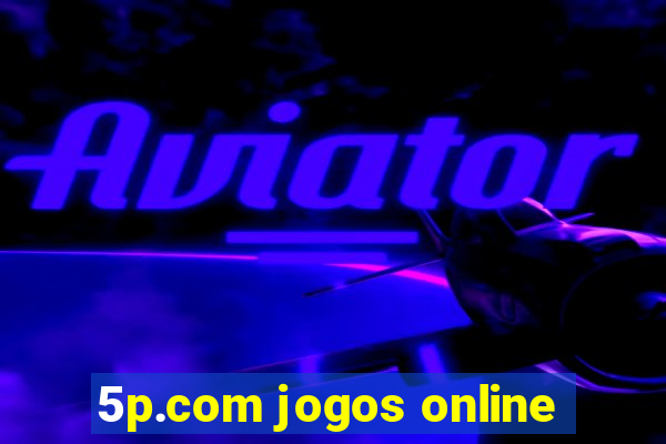 5p.com jogos online